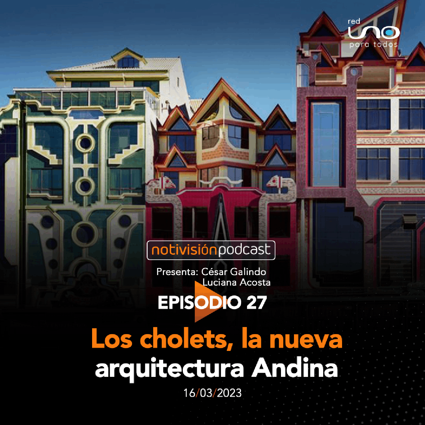 Los Cholets, la nueva arquitectura Andina
